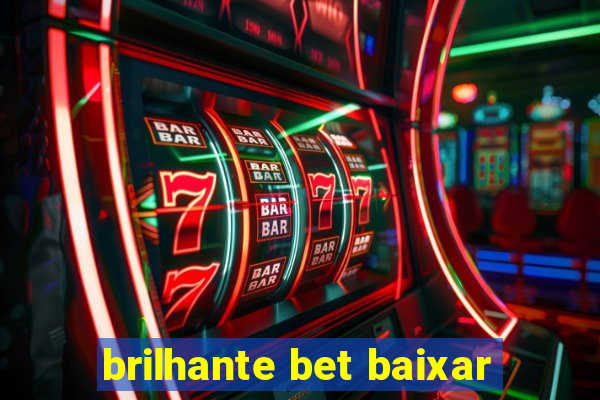 brilhante bet baixar